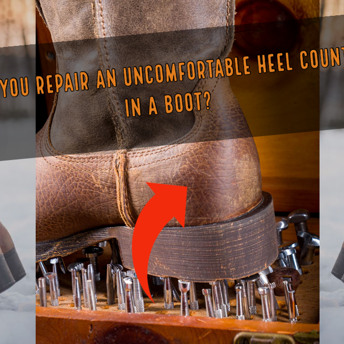 Can You Repair An Uncomfortable Heel Counter In Boot?
