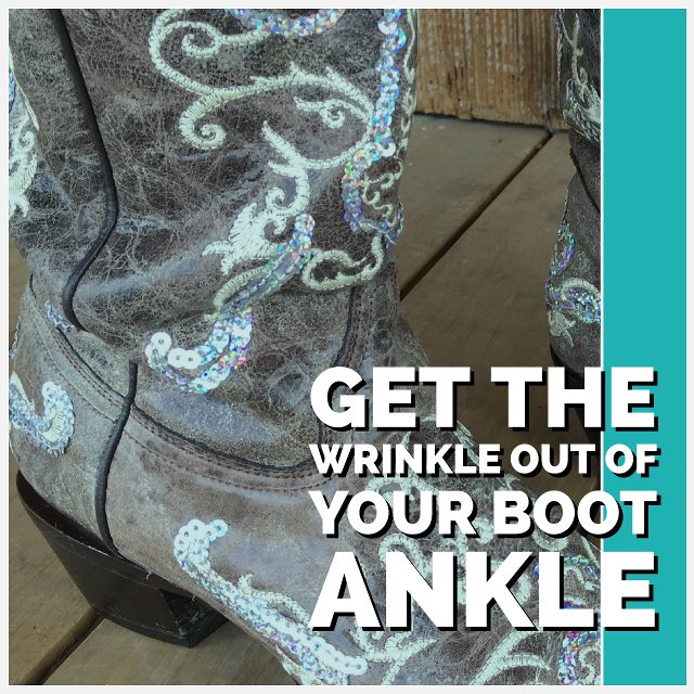 Take Wrinkles Out Of Boot Shafts